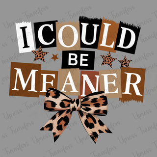 Meaner