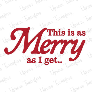 Merry As I Get
