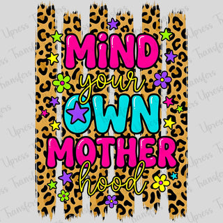 Mind Your Own Mother Leopard
