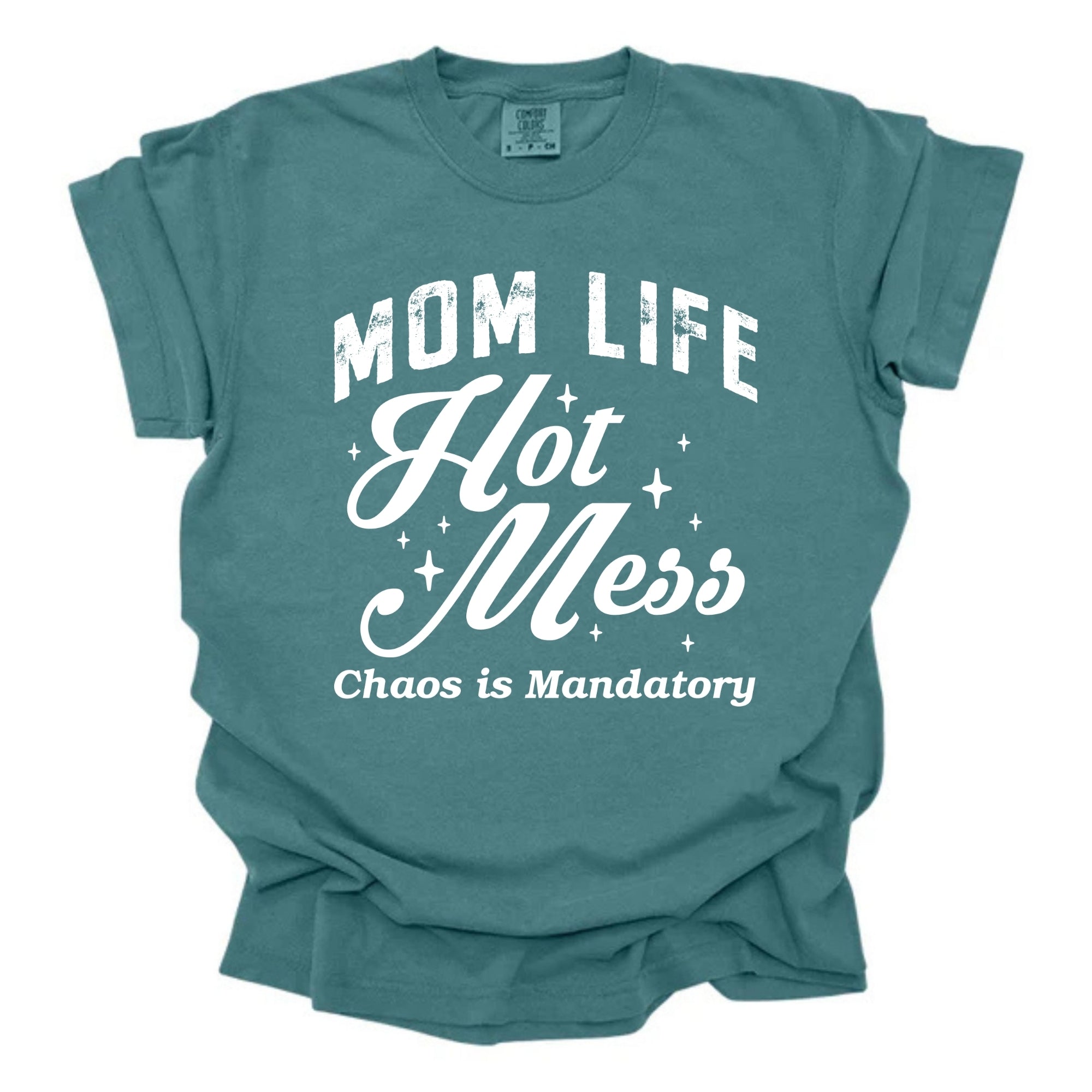 Mom Life Hot Mess