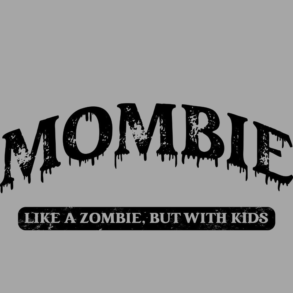 Mombie Like A Zombie Black