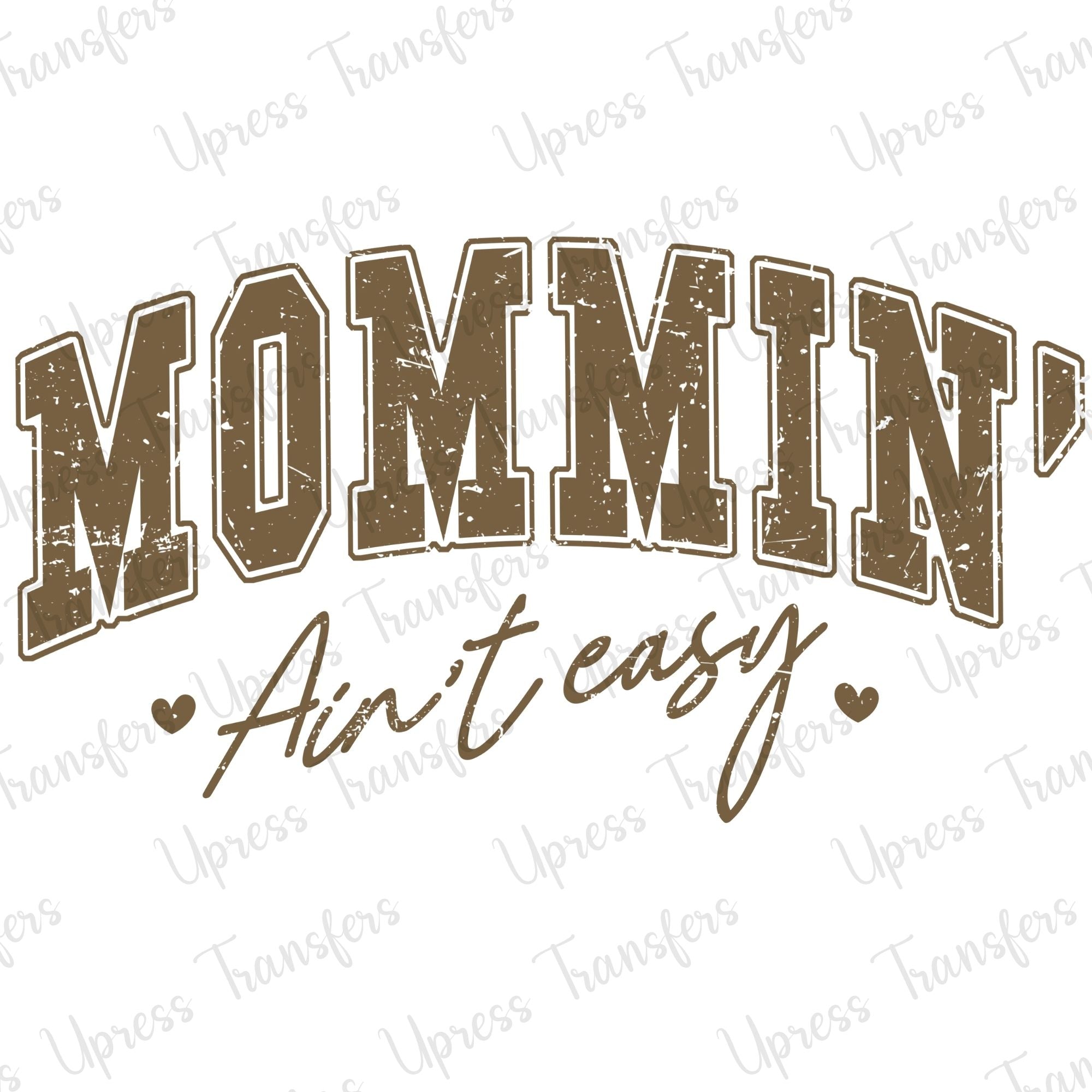 Mommin Aint Easy