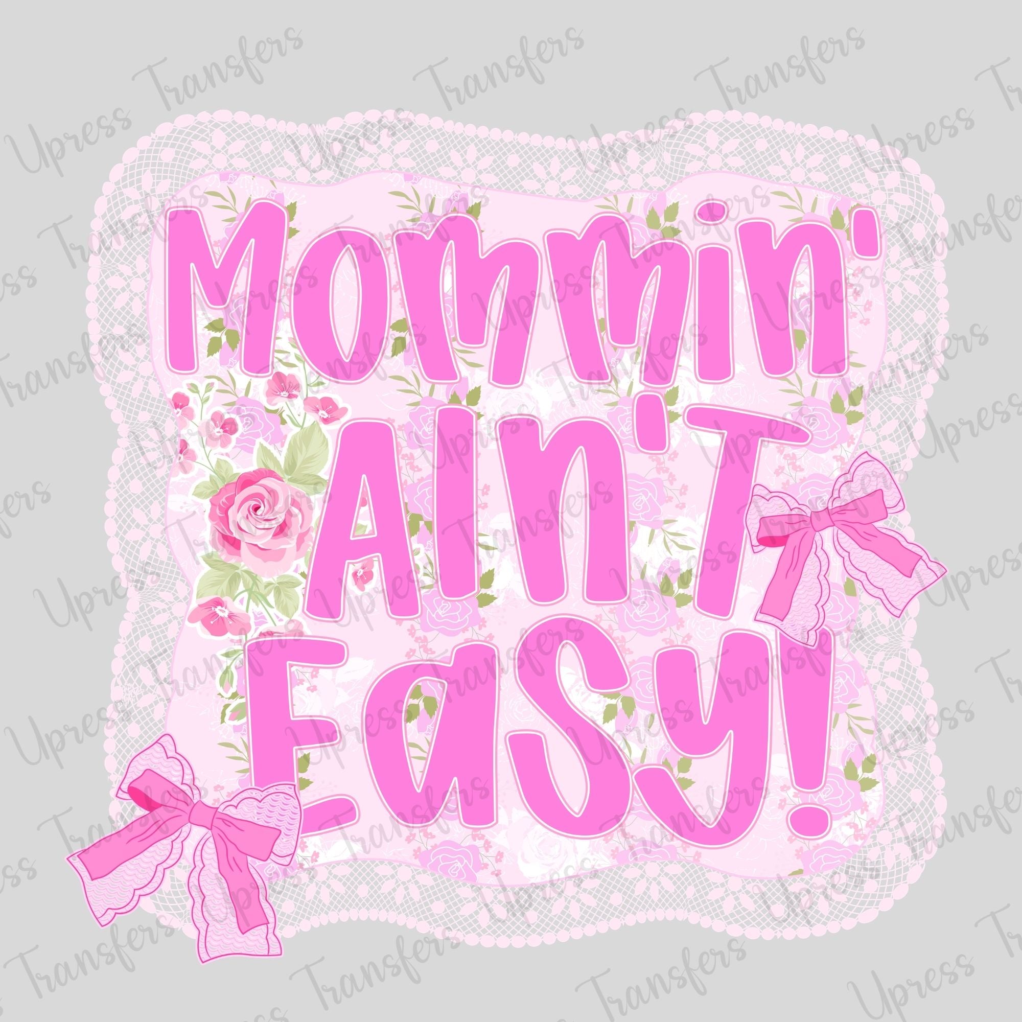 Mommin Aint Easy Floral Bows