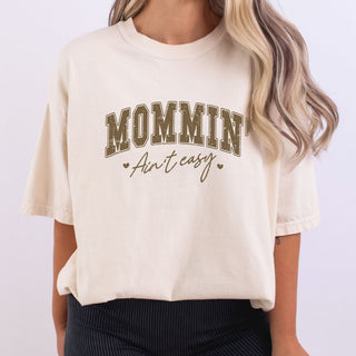 Mommin Aint Easy