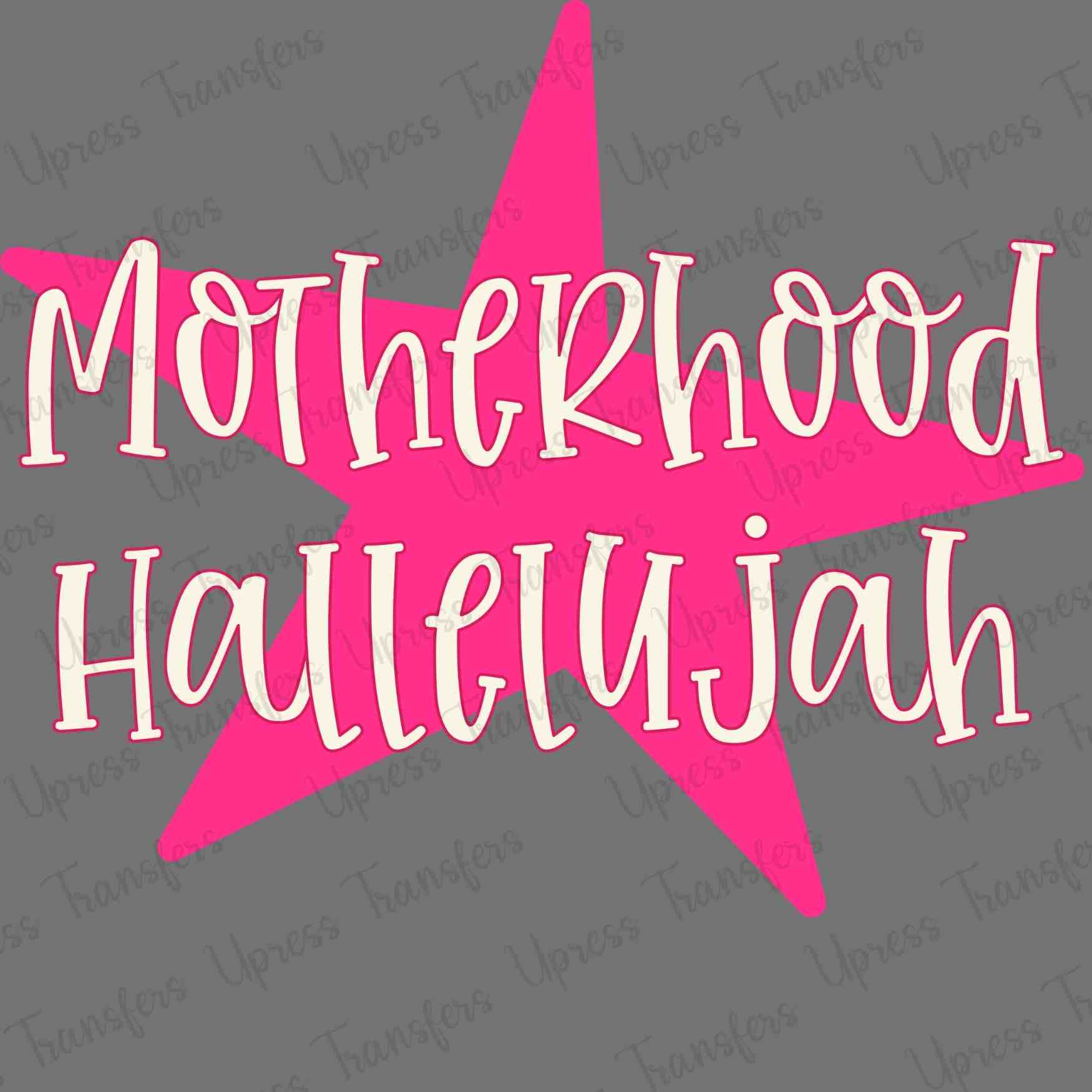 Motherhood Hallelujah