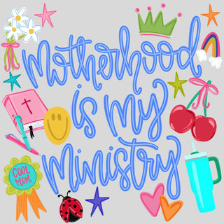 Motherhood Is My Ministry