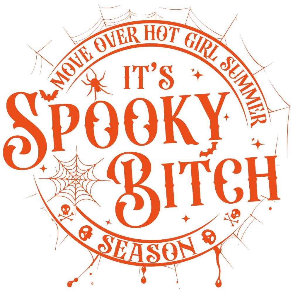 Move Over Hot Girl Summer Its Spooky Season Orange