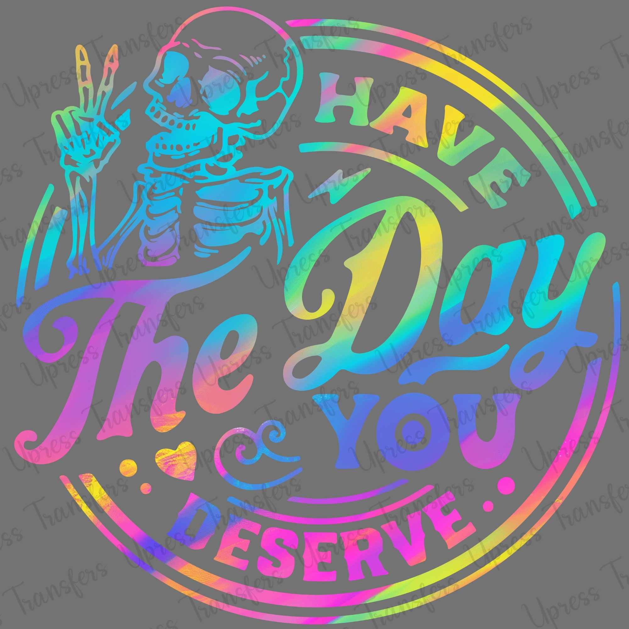 Multicolor Day You Deserve