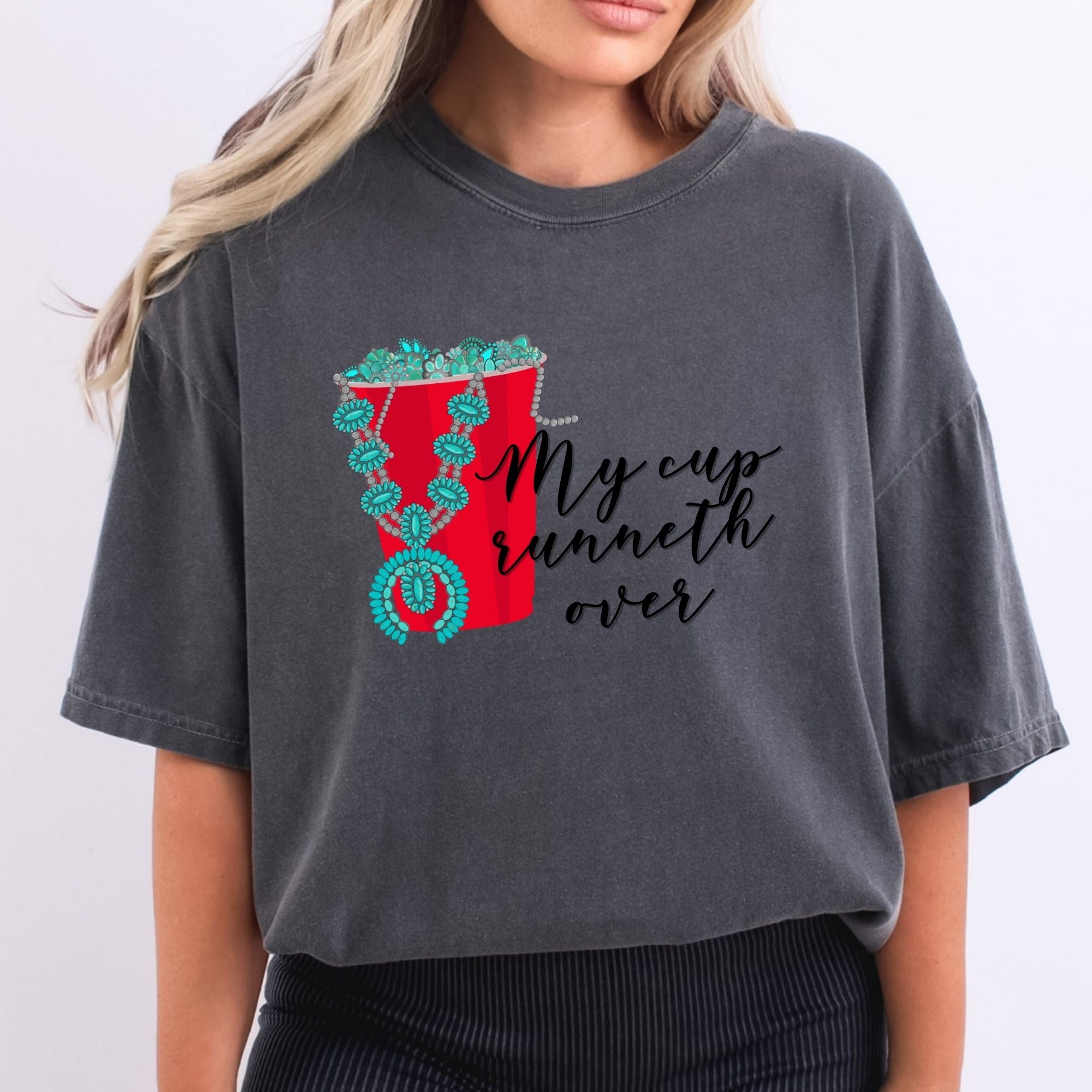 My Cup Runneth Over