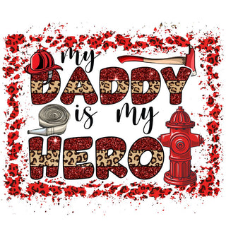 My Daddy Is My Hero Glitter