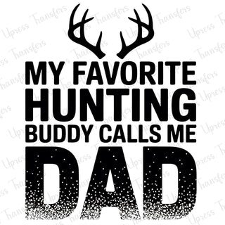 My Favorite Hunting Buddy Calls Me