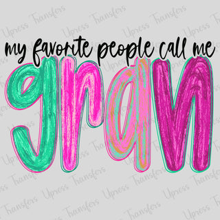 My Favorite People Call Me Gran