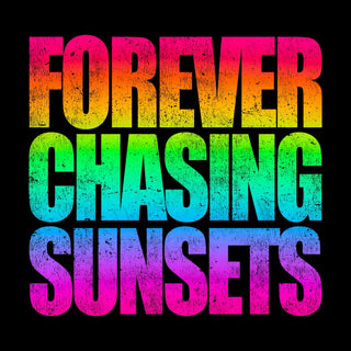 Neon Distressed Forever Chasing Sunsets