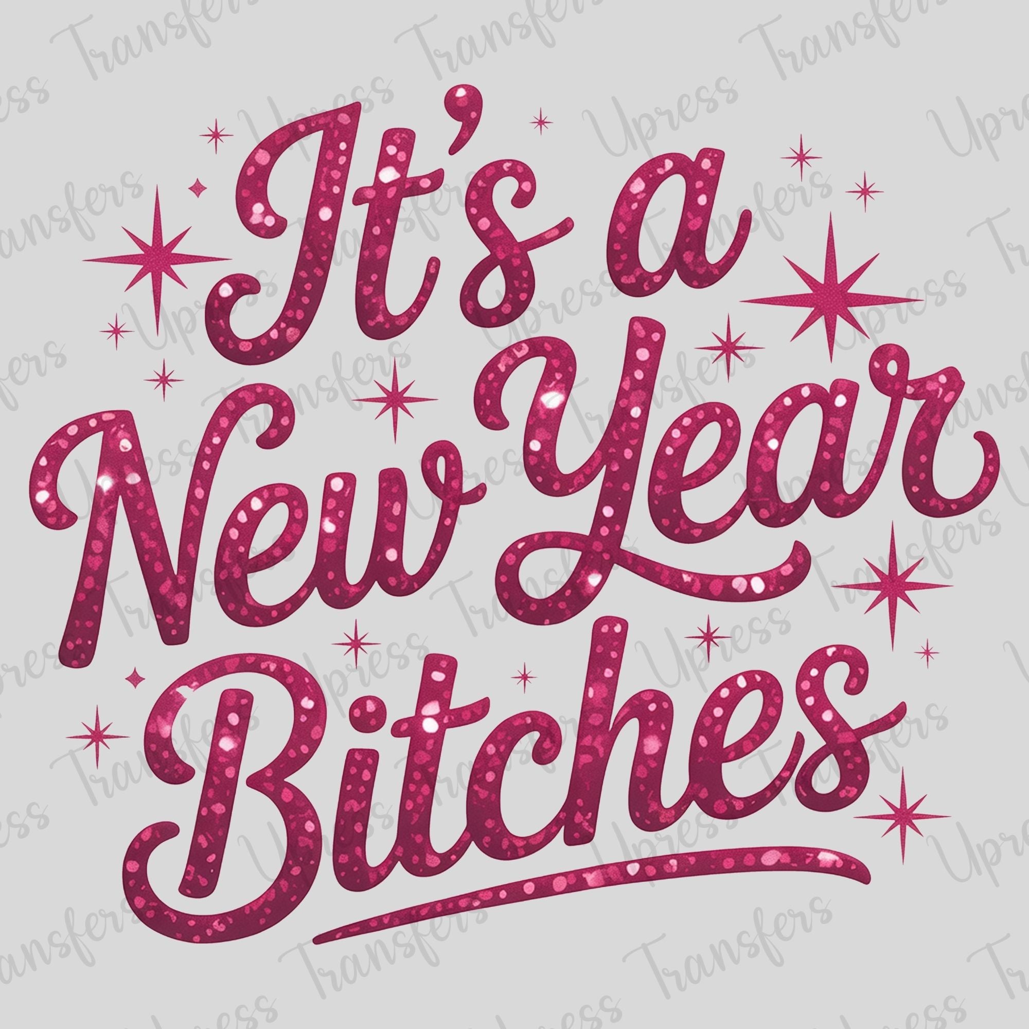 New Year Bitches Pink