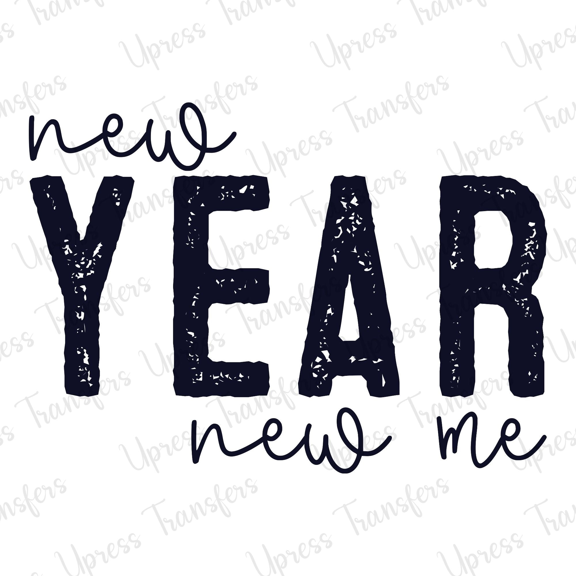 New Year New Me Black Distressed Script