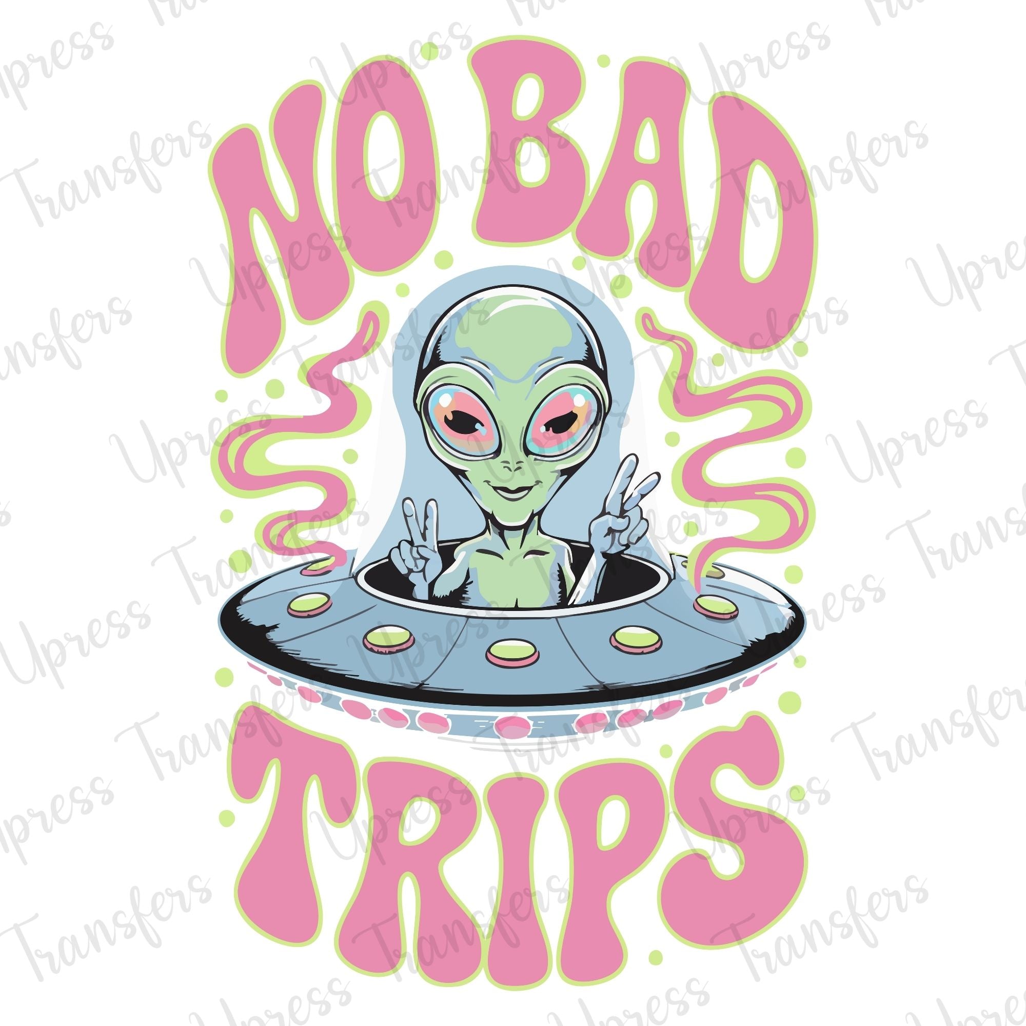 No Bad Trips Alien