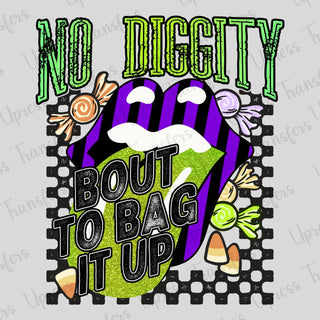 No Diggity Bout To Bag It Up