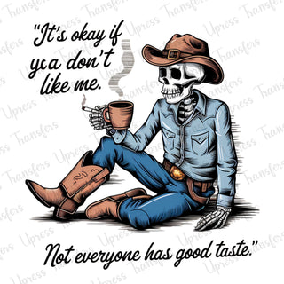 Not Everyone Has Good Taste