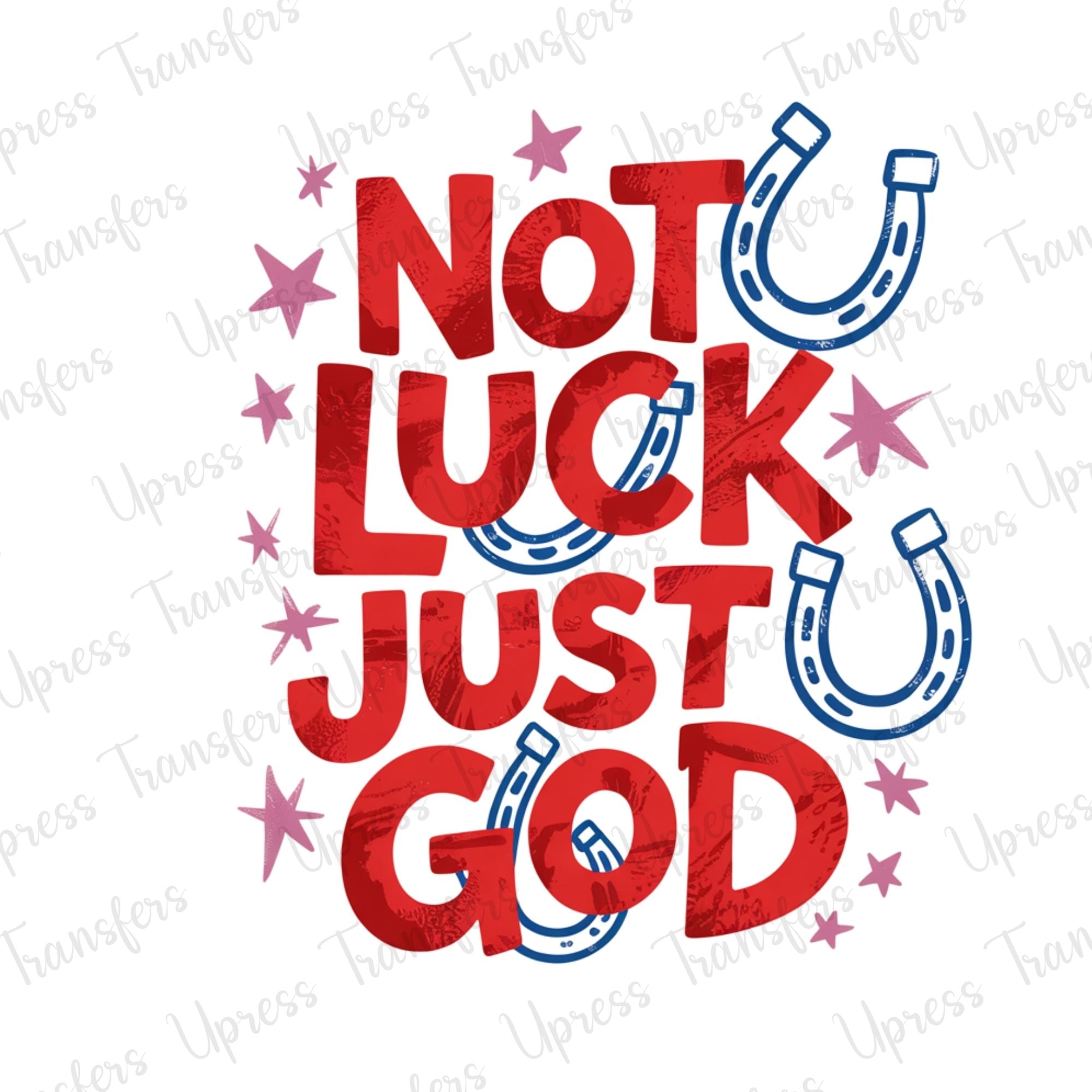 Not Luck Just God Red and Blue