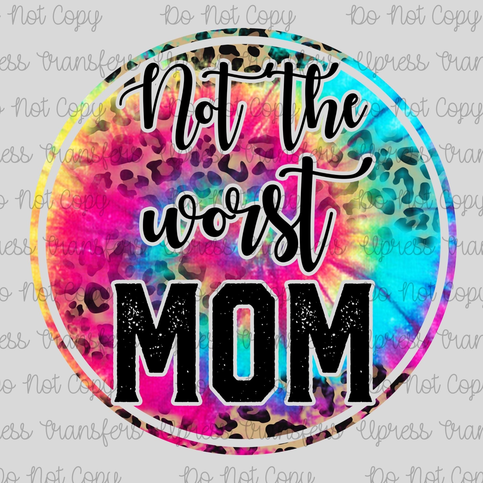 Not The Worst Mom