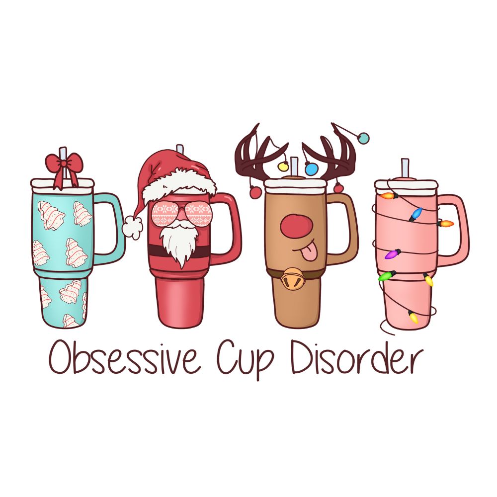 Obsessive Cup Disorder