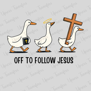 Off To Follow Jesus Ducks