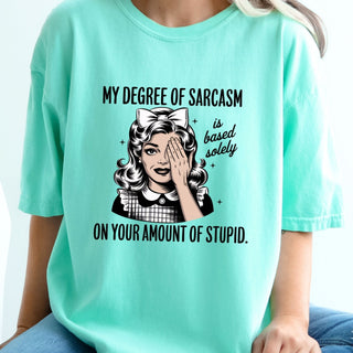 On Your Amount Of Stupid