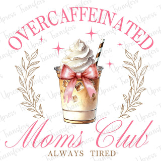 Over Caffeinated Moms Club