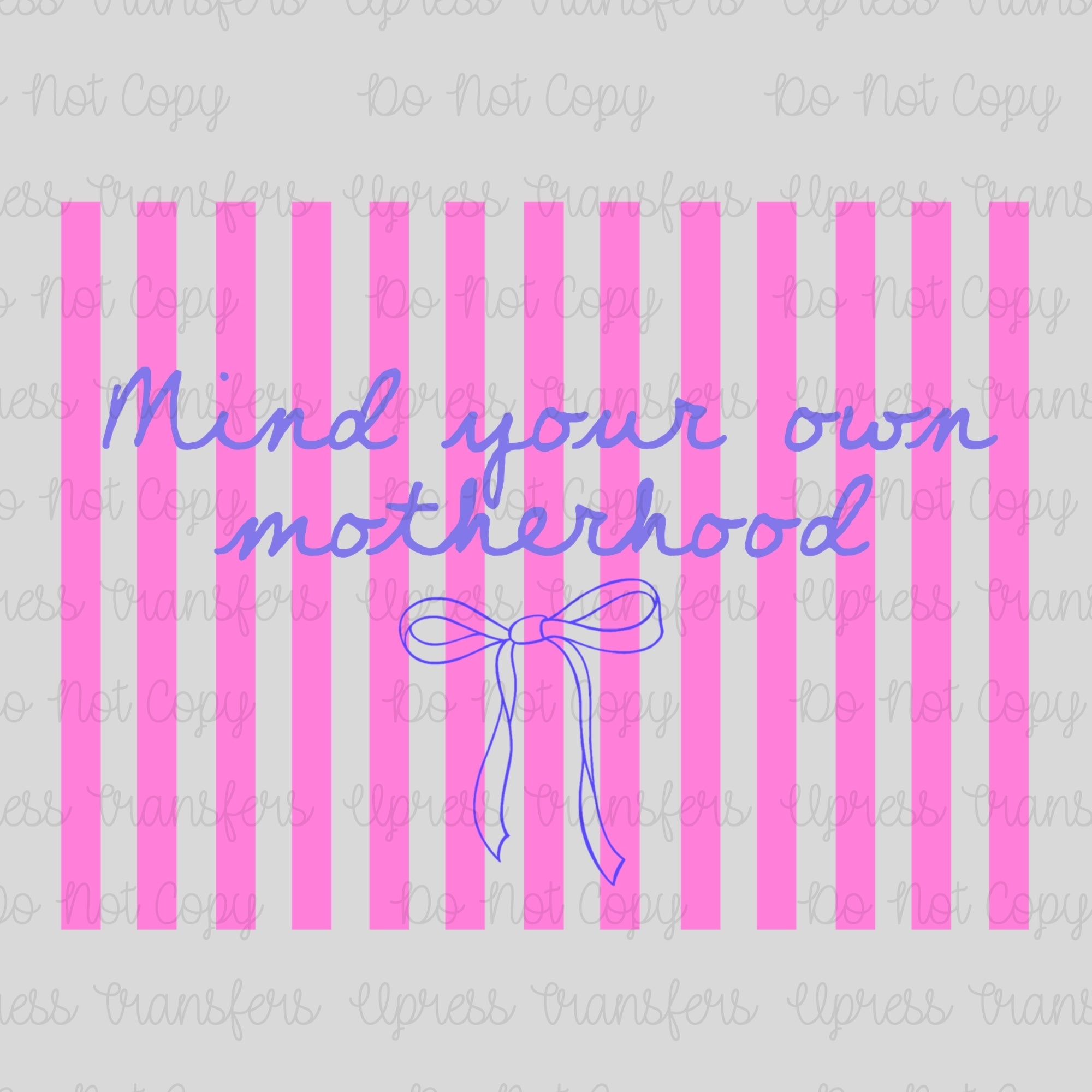 Own Motherhood Stripes
