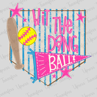 Pink Striped Hit The Dang Ball
