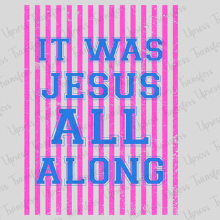 Pink Stripped It Was Jesus