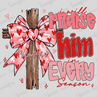 Praise Him Love