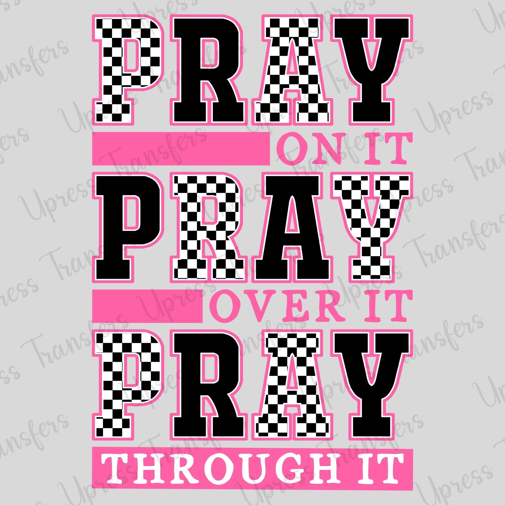 Pray On Over Through It Checkered