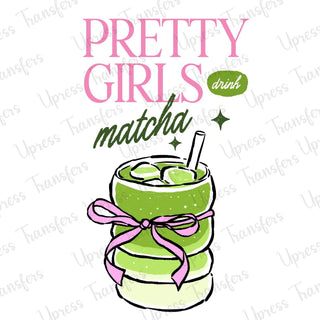 Pretty Girls Drink Matcha