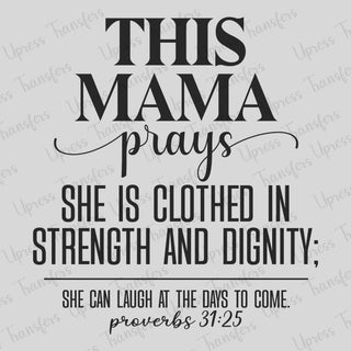 Proverbs 31_25 THis Mama