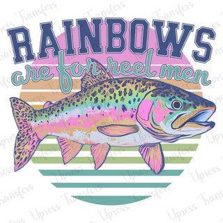 Rainbows Are For Real Men