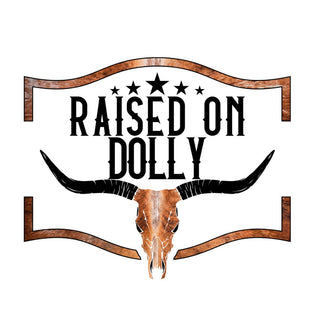 Raised On Dolly