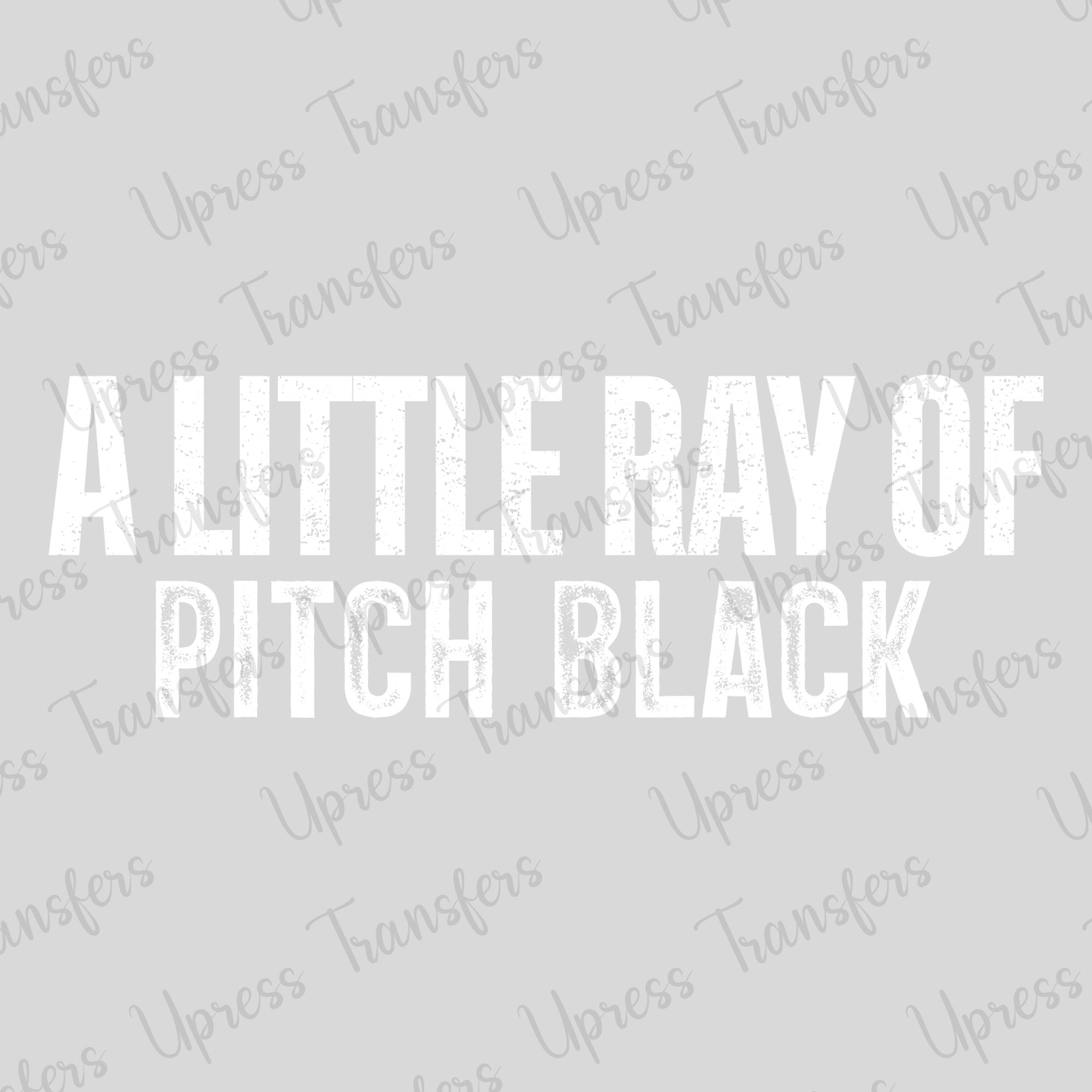 Ray Of Pitch Black White