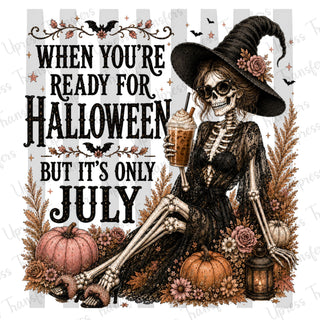 Ready For Halloween In July