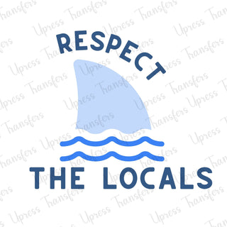 Respect The Locals Shark Fin