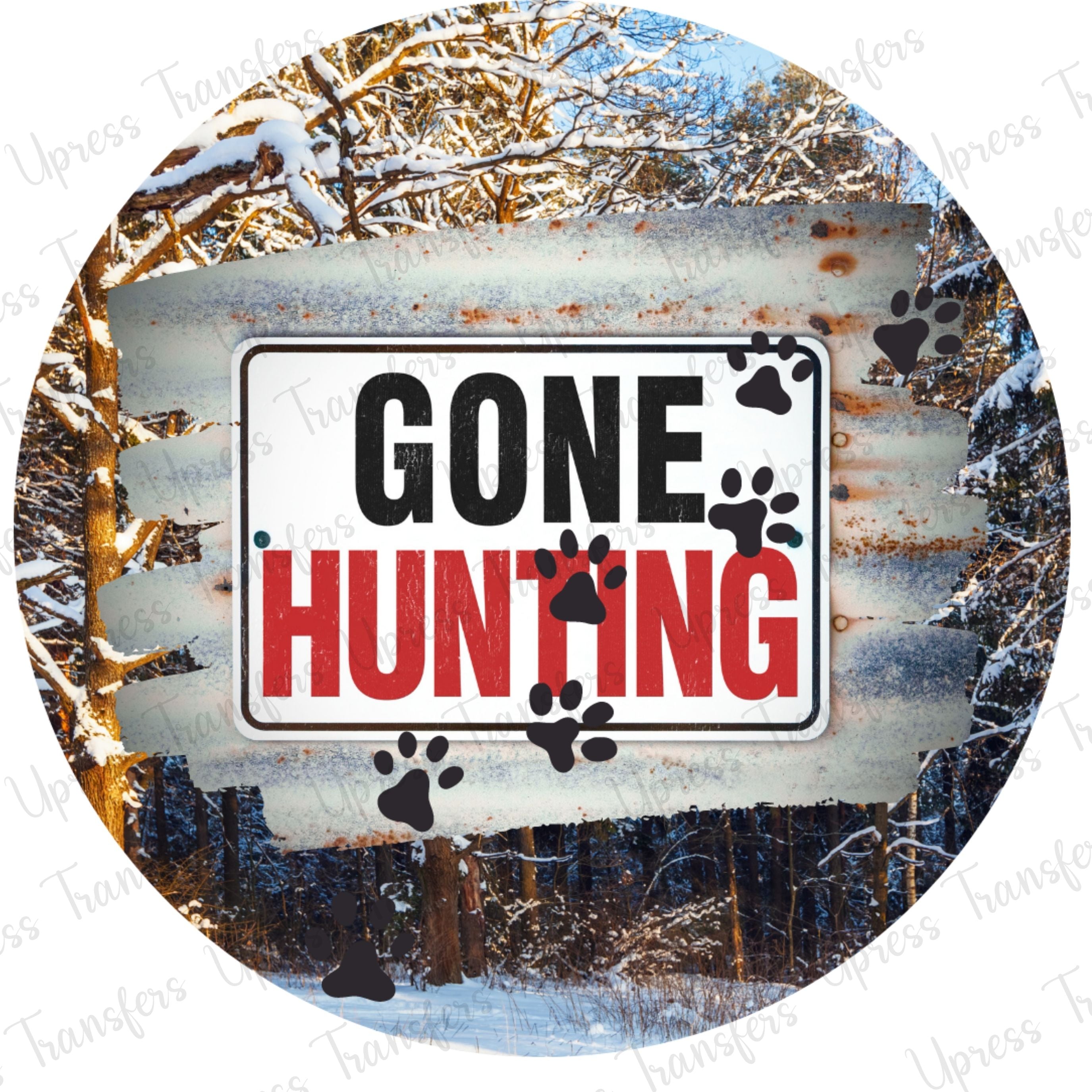 Rounded Wooded Gone Hunting Sign