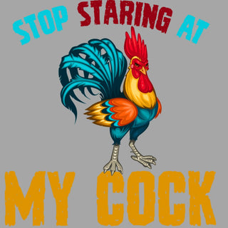 Stop Staring At My Cock