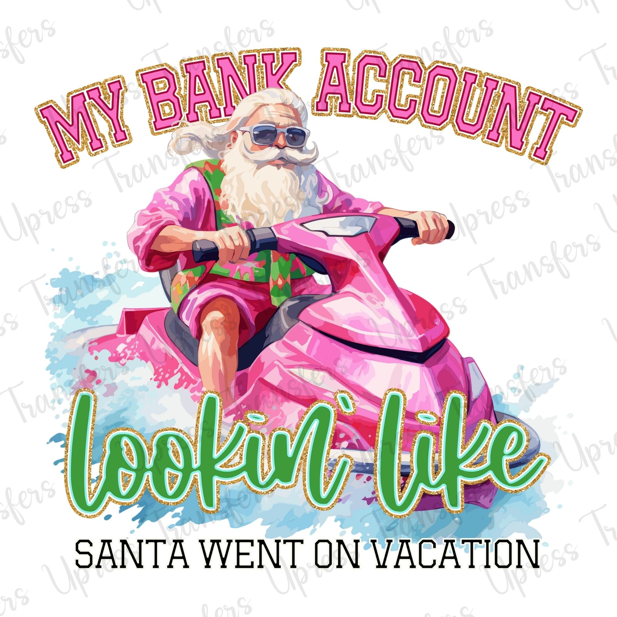 Santa Went On Vacation