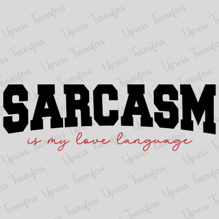 Sarcasm Is How I Talk