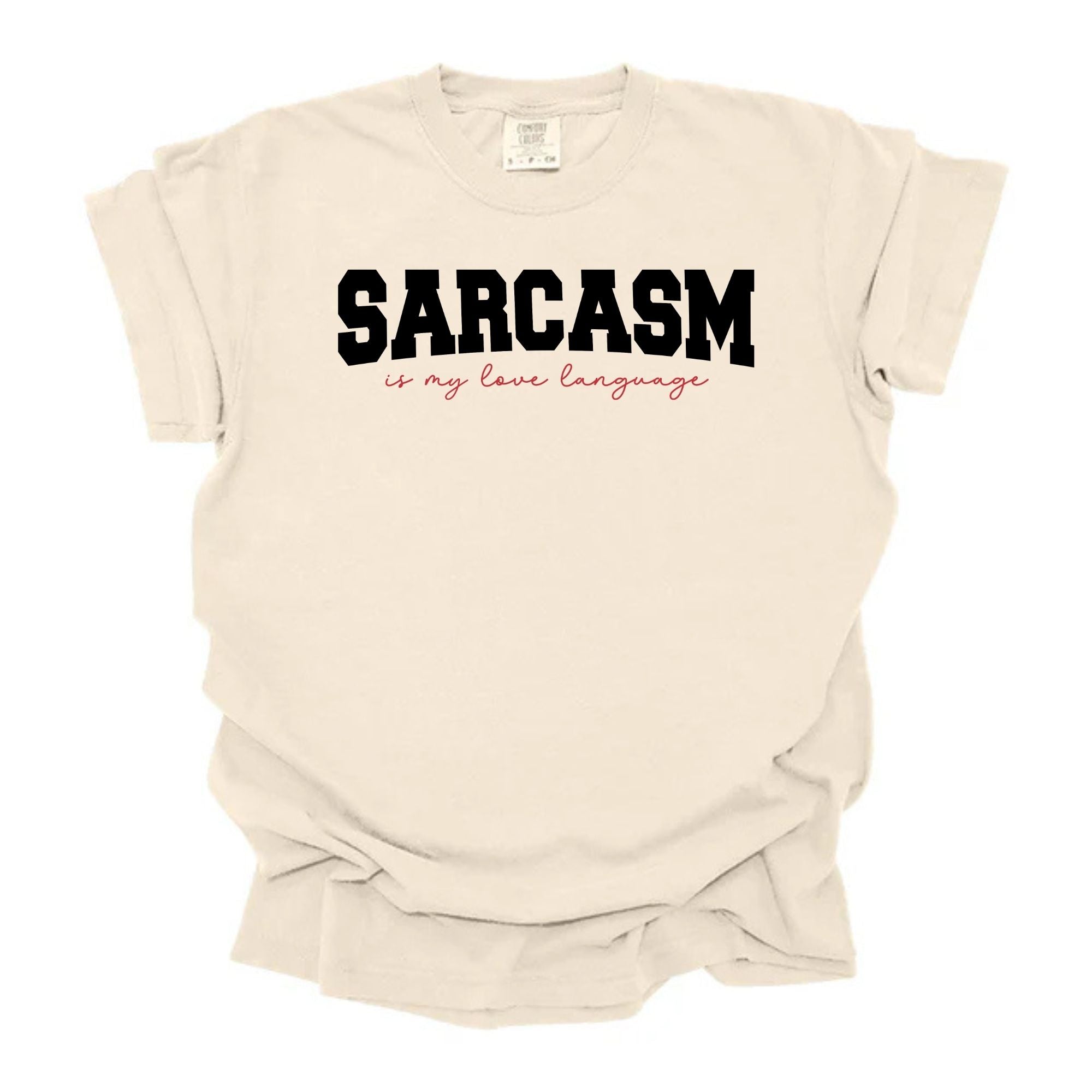 Sarcasm Is How I Talk