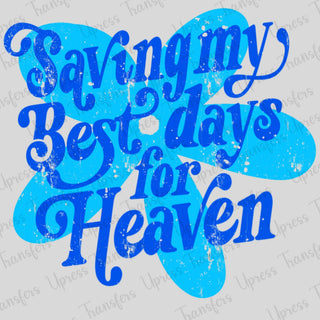 Saving My Best Days Blue Flower