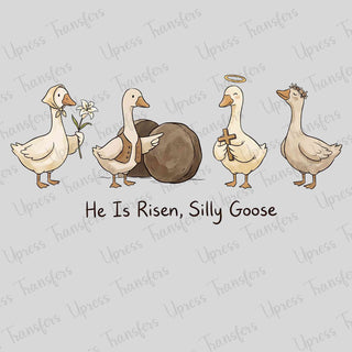 Silly Goose He Is Risen