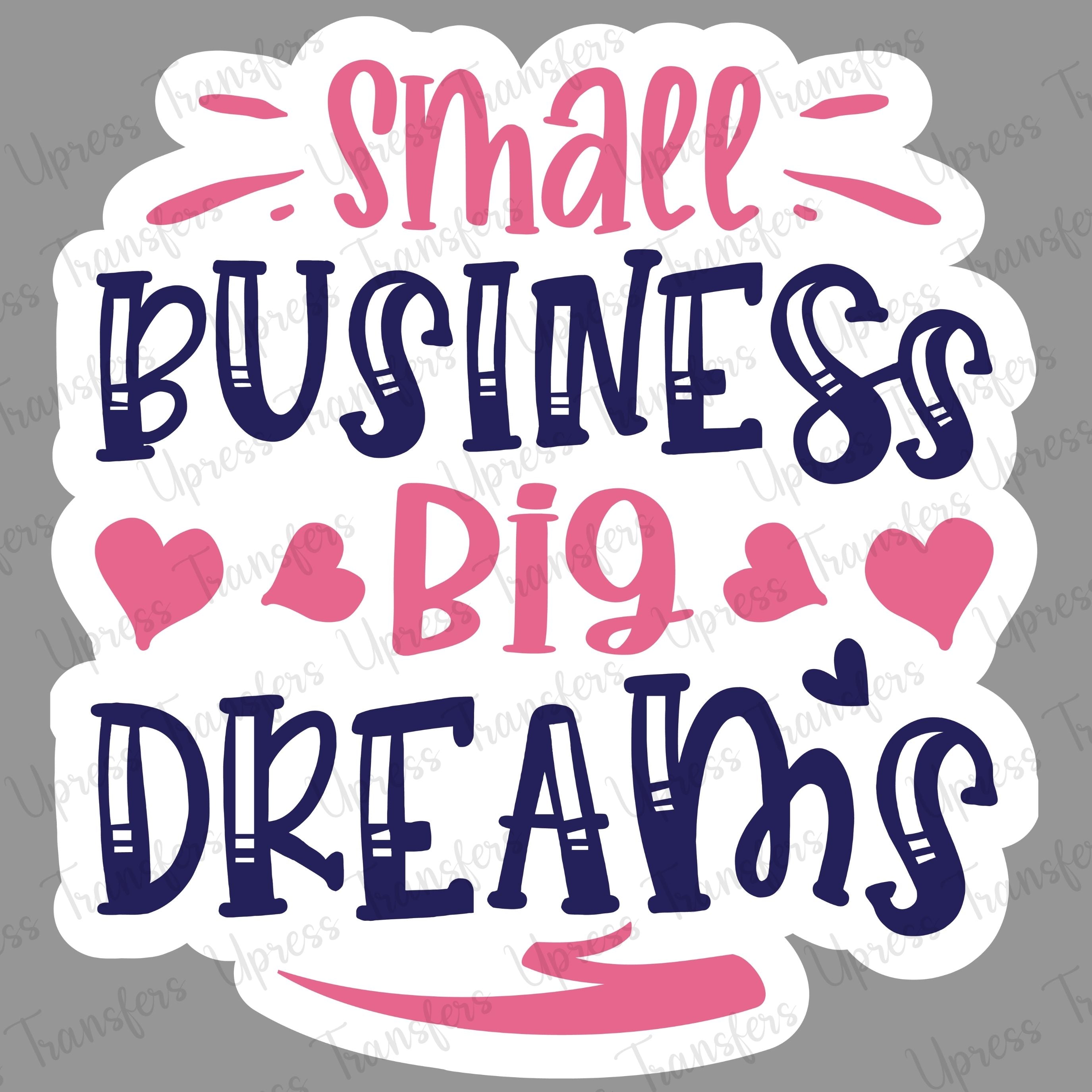 Small Business Big Dreams