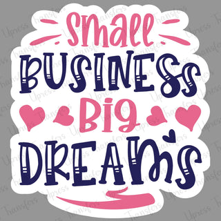 Small Business Big Dreams
