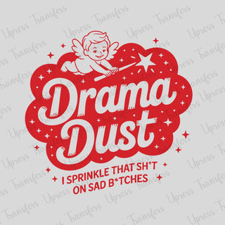 Sprinkle That Drama Dust